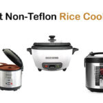 15 Best Non Teflon Rice Cookers – 2021 Non Toxic Rice Cookers ( Review & Buying Guide)