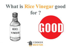 What Is Rice Vinegar Good For?